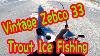 Vintage Zebco 33 Trout Ice Fishing